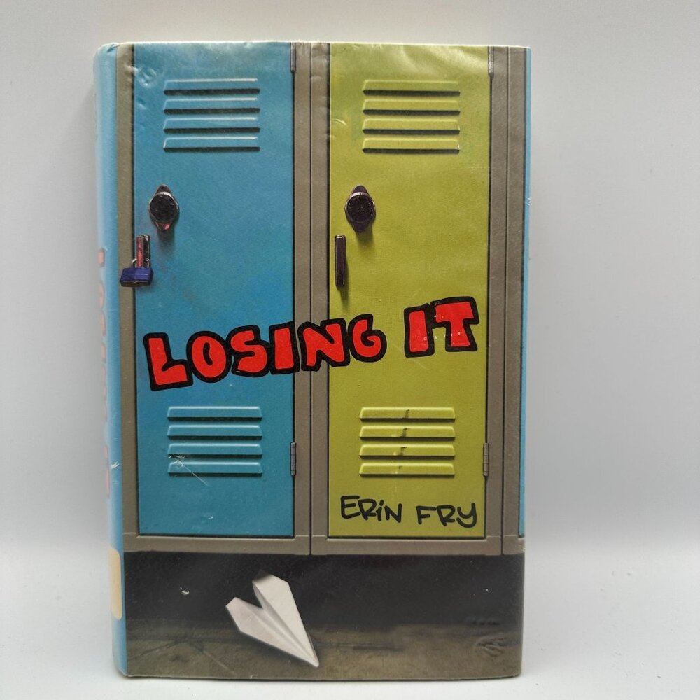 Losing It By Erin Fry Hardcover 2012 1st Edition Amazon Childrens Publishing